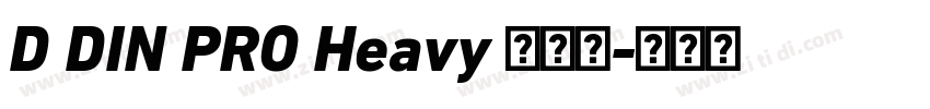 D DIN PRO Heavy 超粗体字体转换